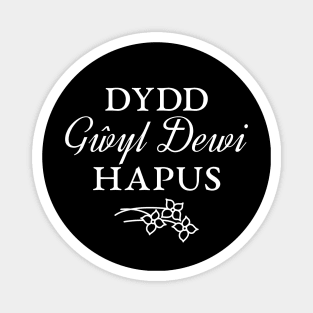 Dydd Gwyl Dewi Hapus Happy St David's Day Wales Magnet
